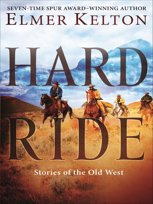 Title details for Hard Ride by Elmer Kelton - Available